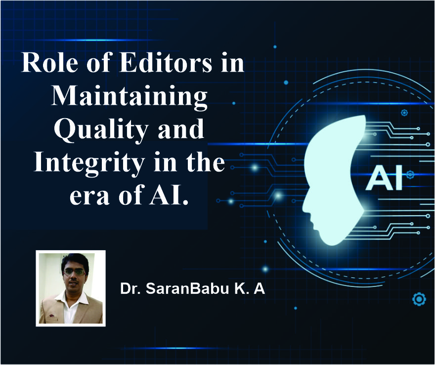 Role of editors in maintaining quality and integrity in the era of AI