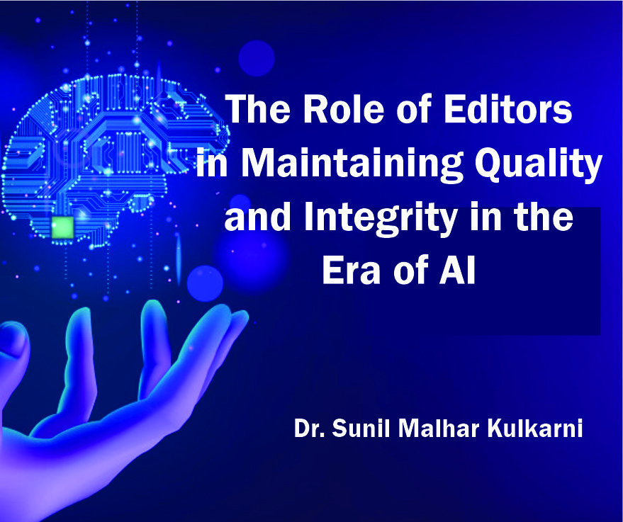 The Role of Editors in Maintaining Quality and Integrity in the Era of AI